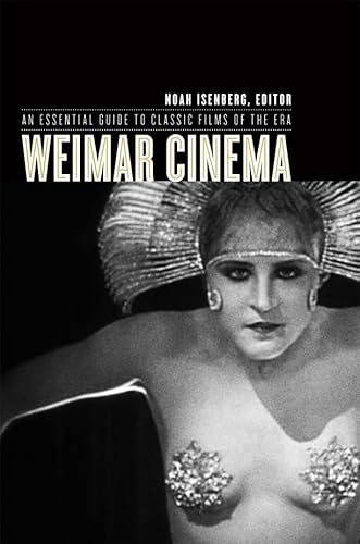 Stock image for Weimar Cinema: An Essential Guide to Classic Films of the Era (Film and Culture Series) for sale by SecondSale