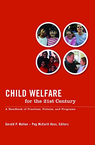 Beispielbild fr Child Welfare for the Twenty-first Century: A Handbook of Practices, Policies, and Programs zum Verkauf von SecondSale