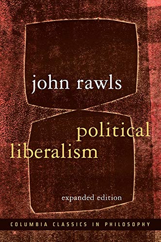 9780231130882: Political Liberalism (Columbia Classics in Philosophy)