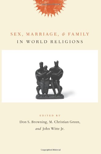 9780231131162: Sex, Marriage, and Family in World Religions