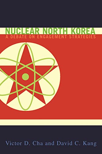 Stock image for Nuclear North Korea: A Debate on Engagement Strategies for sale by Wonder Book