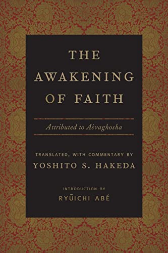 Stock image for The Awakening of Faith: Attributed to Asvaghosha (Translations from the Asian Classics) for sale by Midtown Scholar Bookstore