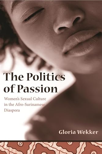 Beispielbild fr The Politics of Passion zum Verkauf von Blackwell's