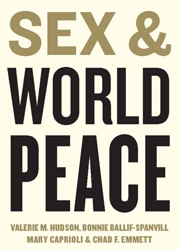 9780231131834: Sex and World Peace