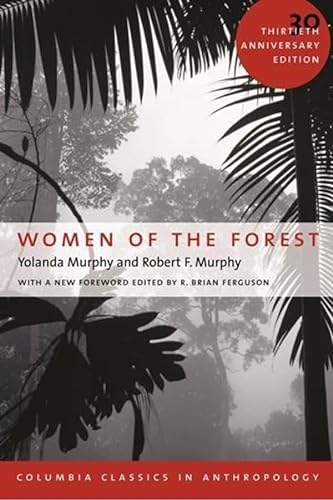9780231132329: Women of the Forest (COLUMBIA CLASSICS IN ANTHROPOLOGY)