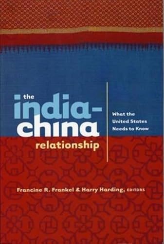 Stock image for The India-China Relationship: What the United States Needs to Know for sale by Wonder Book