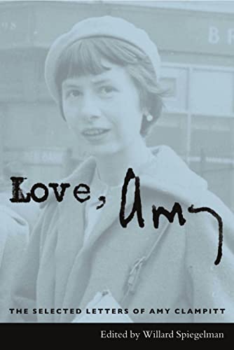 Beispielbild fr Love, Amy : The Selected Letters of Amy Clampitt zum Verkauf von Better World Books: West