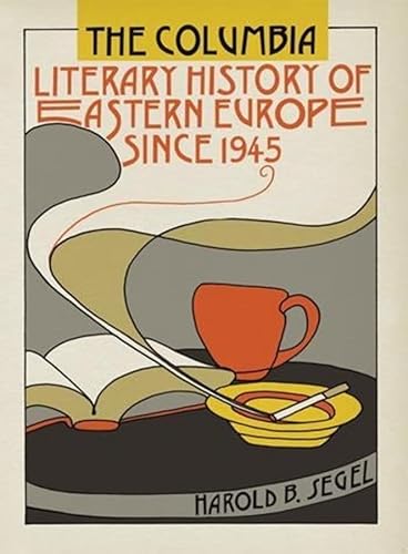 Imagen de archivo de The Columbia Literary History of Eastern Europe since 1945 a la venta por Better World Books