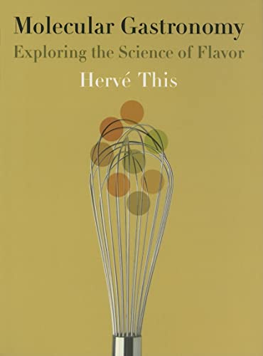 Beispielbild fr Molecular Gastronomy : Exploring the Science of Flavor zum Verkauf von Better World Books