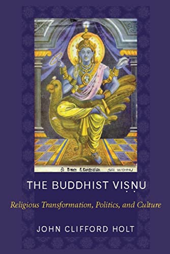 9780231133227: The Buddhist Visnu: Religious Transformation, Politics, and Culture
