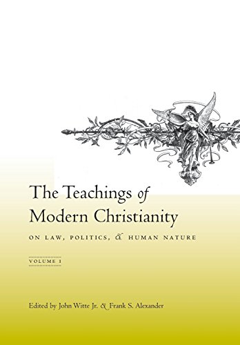 Stock image for The Teachings of Modern Christianity on Law, Politics, and Human Nature : Volume One for sale by Better World Books