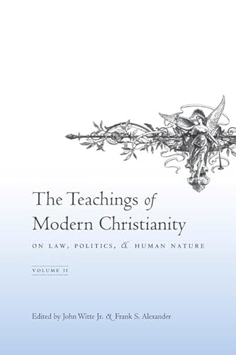 Beispielbild fr The Teachings of Modern Christianity on Law, Politics, and Human Nature zum Verkauf von Blackwell's