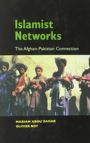 Beispielbild fr Islamist Networks: The Afghan-Pakistan Connection (The CERI Series in Comparative Politics and International Studies) zum Verkauf von Wonder Book