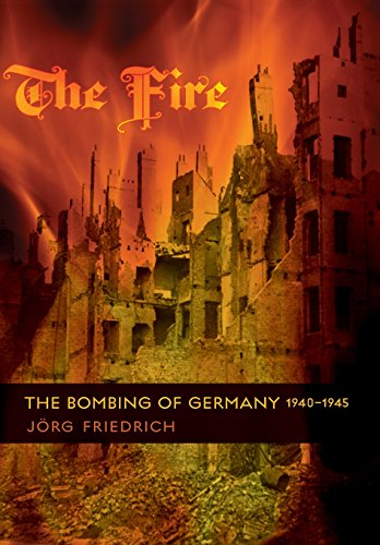 Stock image for The Fire : The Bombing of Germany, 1940-1945 for sale by Better World Books