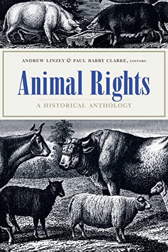 Stock image for Animal Rights A Historical Anthology for sale by Ann Becker
