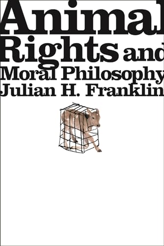 Imagen de archivo de Animal Rights and Moral Philosophy a la venta por Better World Books