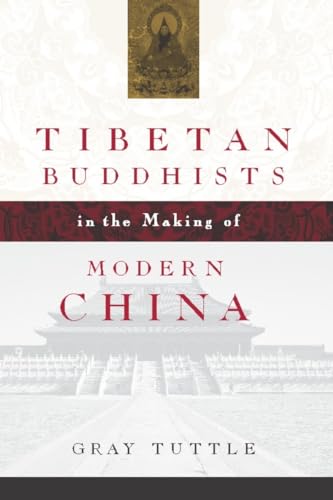 9780231134477: Tibetan Buddhists in the Making of Modern China