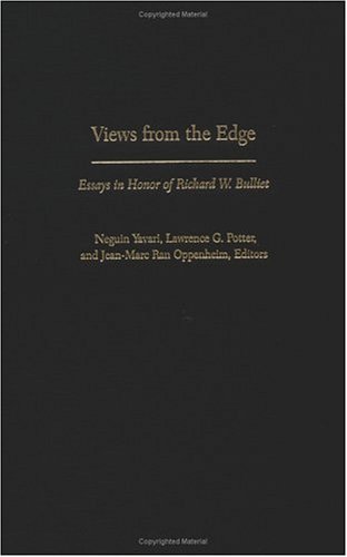 9780231134729: Views from the Edge: Essays in Honor of Richard W. Bulliet (Published by the Middle East Institute of Columbia University)
