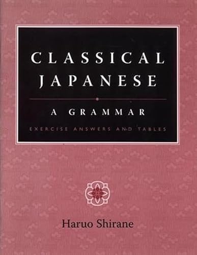 Classical Japanese: A Grammar (9780231135245) by Shirane, Haruo