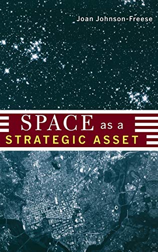 Imagen de archivo de Space as a Strategic Asset a la venta por Blackwell's