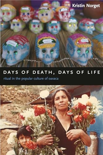 9780231136891: Days of Death, Days of Life: Ritual in the Popular Culture of Oaxaca