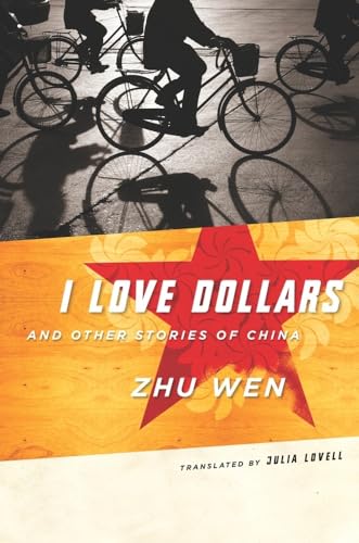 Stock image for I Love Dollars and Other Stories of China (Weatherhead Books on Asia) for sale by HPB-Movies