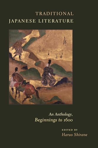 Imagen de archivo de Traditional Japanese Literature: An Anthology, Beginnings to 1600 (Translations from the Asian Classics) a la venta por Ergodebooks