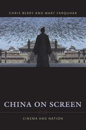 Stock image for China on Screen: Cinema and Nation for sale by ThriftBooks-Dallas