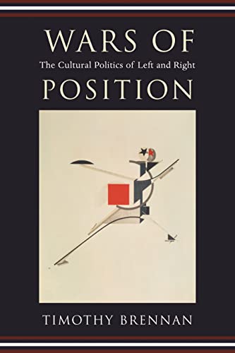 9780231137300: Wars of Position: The Cultural Politics of Left And Right