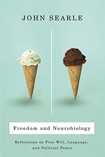 9780231137522: Freedom and Neurobiology – Reflections on Free Will, Language and Political Power (Columbia Themes in Philosophy)