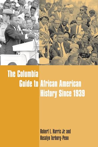 Stock image for The Columbia Guide to African American History Since 1939 for sale by Better World Books: West
