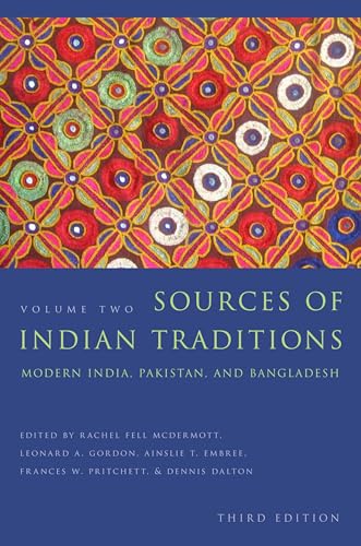 Beispielbild fr Sources of Indian Traditions: Modern India, Pakistan, and Bangladesh (Introduction to Asian Civilizations) zum Verkauf von BooksRun