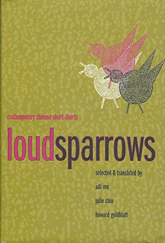 9780231138482: Loud Sparrows: Contemporary Chinese Short-shorts