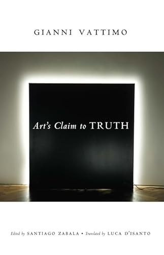 9780231138505: Art’s Claim to Truth (Columbia Themes in Philosophy, Social Criticism, and the Arts)