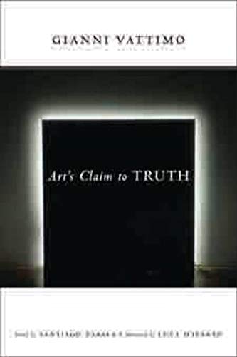 Imagen de archivo de Art  s Claim to Truth (Columbia Themes in Philosophy, Social Criticism, and the Arts) a la venta por Midtown Scholar Bookstore