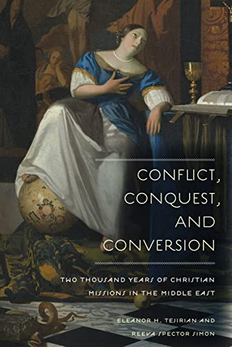 Beispielbild fr Conflict, Conquest, & Conversion: Two Thousand Years of Christian Missions in the Middle East zum Verkauf von Powell's Bookstores Chicago, ABAA