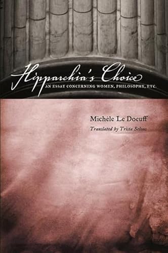 Stock image for Hipparchia's Choice: An Essay Concerning Women, Philosophy, etc. for sale by Midtown Scholar Bookstore