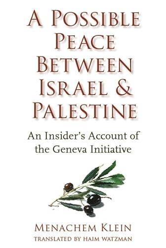 Imagen de archivo de A Possible Peace Between Israel and Palestine : An Insider's Account of the Geneva Initiative a la venta por Better World Books: West
