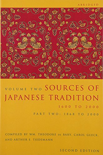 Beispielbild fr de Bary, W: Sources of Japanese Tradition, Abridged: 1600 to 2000; Part 2: 1868 to 2000 (Introduction to Asian Civilizations) zum Verkauf von Buchpark