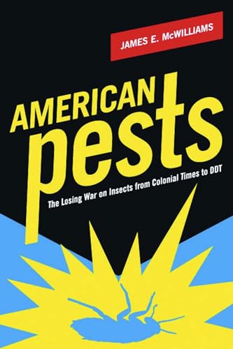Stock image for American Pests : The Losing War on Insects from Colonial Times to DDT for sale by Better World Books