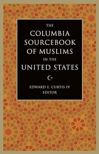 Beispielbild fr The Columbia Sourcebook of Muslims in the United States zum Verkauf von Better World Books: West