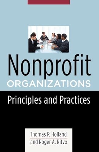 Beispielbild fr Nonprofit Organizations : Principles and Practices zum Verkauf von Better World Books