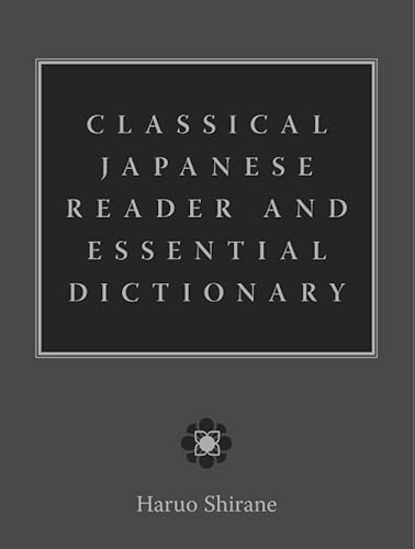 9780231139908: Classical Japanese Reader And Essential Dictionary