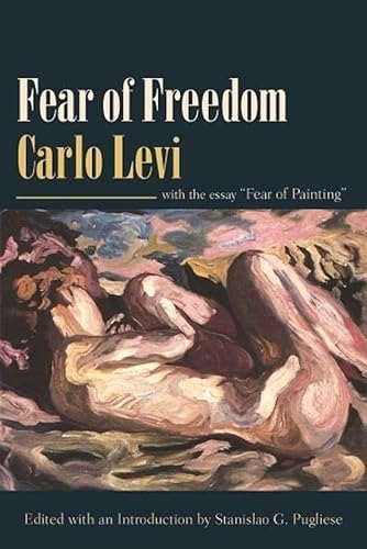 9780231139960: Fear of Freedom: With the Essay Fear of Painting