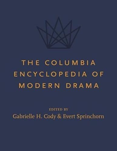 Stock image for The Columbia Encyclopedia of Modern Drama for sale by Ebooksweb