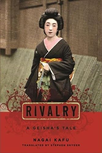 9780231141192: Rivalry: A Geisha's Tale (Japanese Studies Series)