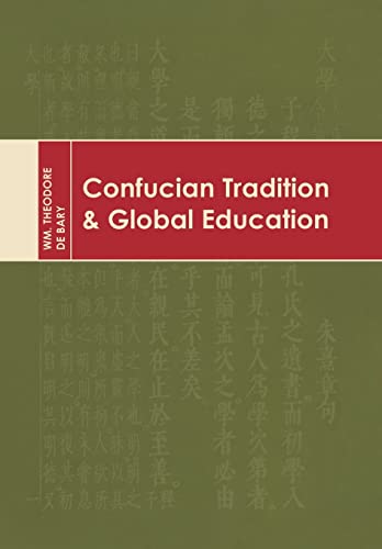 Beispielbild fr Confucian Tradition and Global Education zum Verkauf von Powell's Bookstores Chicago, ABAA