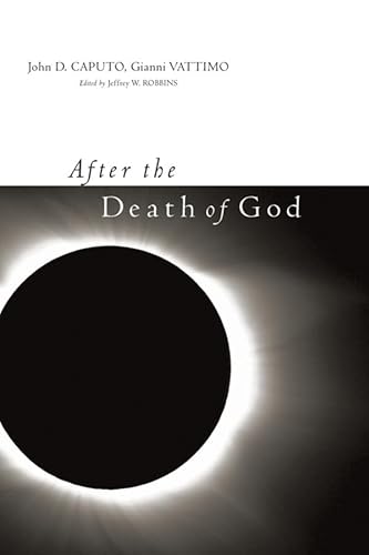 9780231141246: After the Death of God (Insurrections: Critical Studies in Religion, Politics, and Culture)