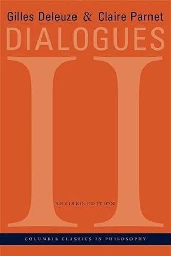 Imagen de archivo de Dialogues II (European Perspectives: a Series in Social Thought & Cultural Ctiticism) a la venta por Midtown Scholar Bookstore