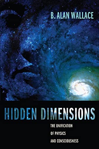 Beispielbild fr Hidden Dimensions: The Unification of Physics and Consciousness (Columbia Series in Science and Religion) zum Verkauf von Chiron Media